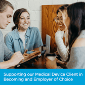 Medical-Device-Client-in-Mexico-Becoming-Employer-of-Choice