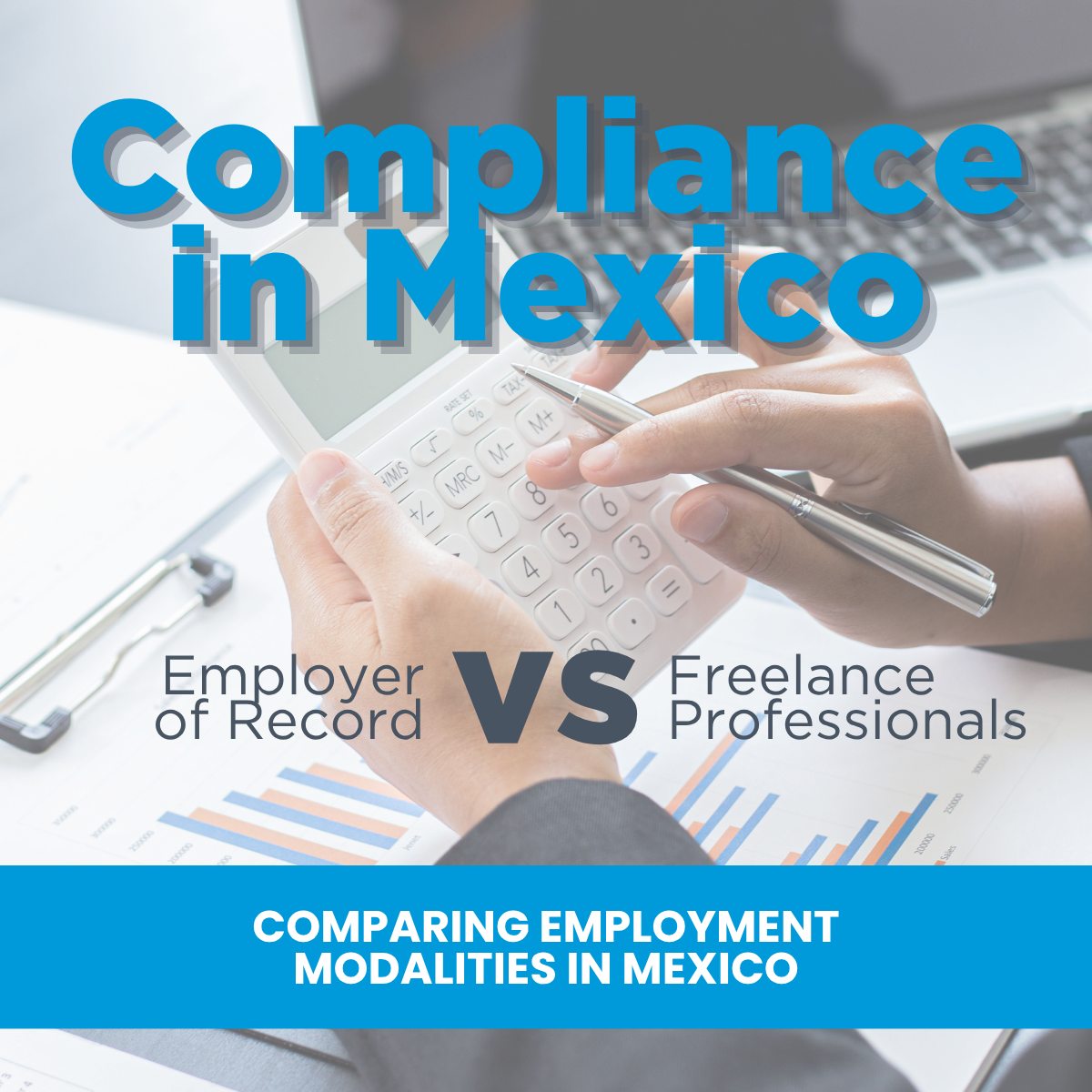 EOR-vs-Freelance-Employement-Tax-Compliance-in-Mexico-Foreigners-Digital-Nomad