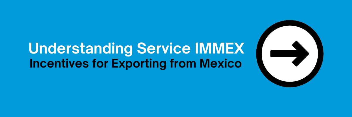 eor-partners-in-mexico-immex-service-export-incentives
