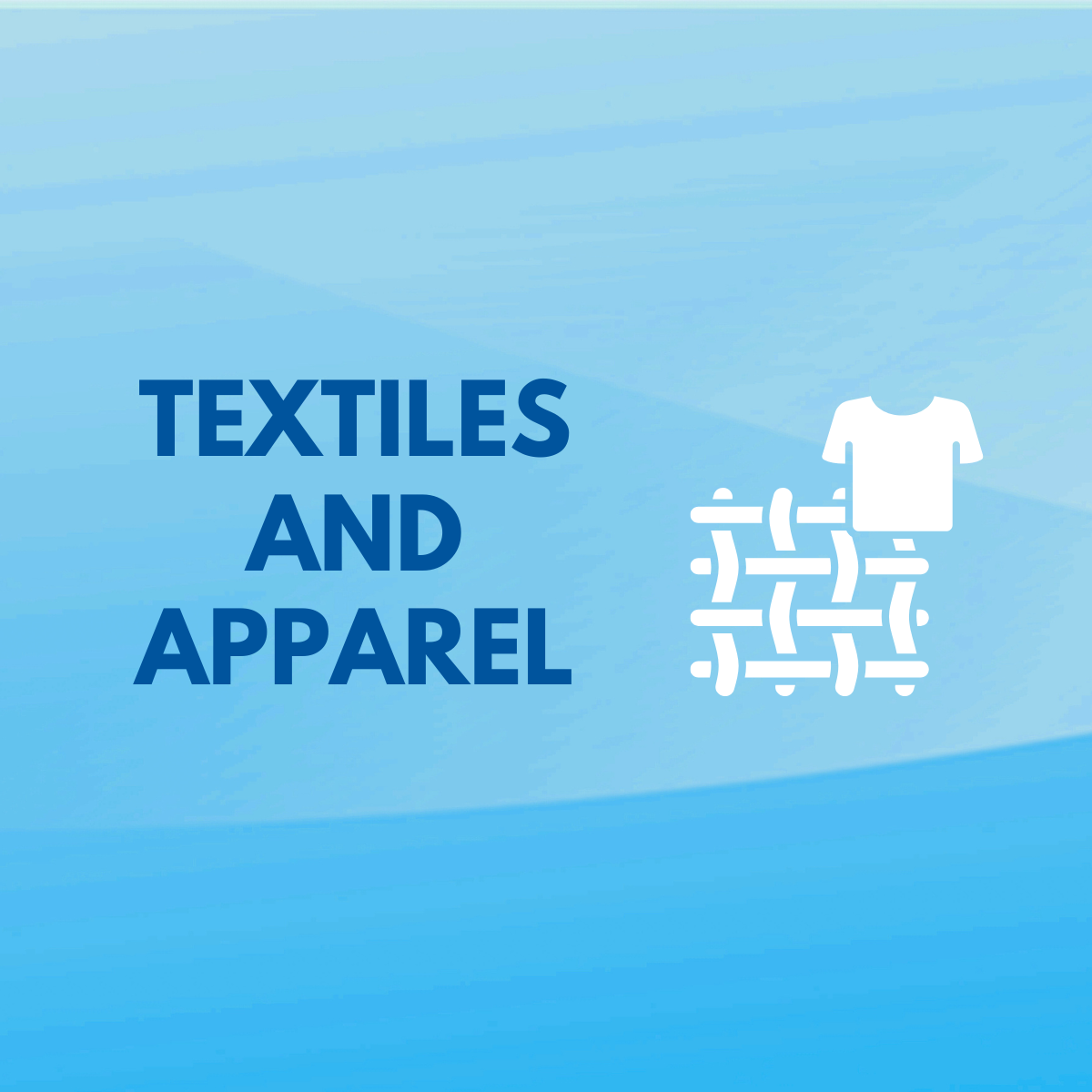 textiles and apparel